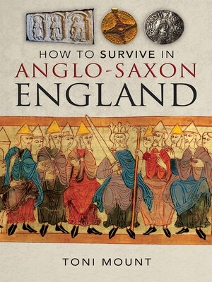 cover image of How to Survive in Anglo-Saxon England